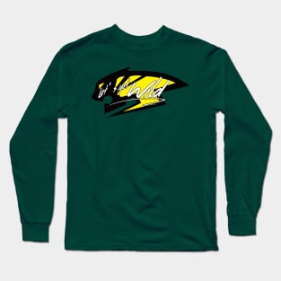 Let's get Wild Long Sleeve T-Shirt